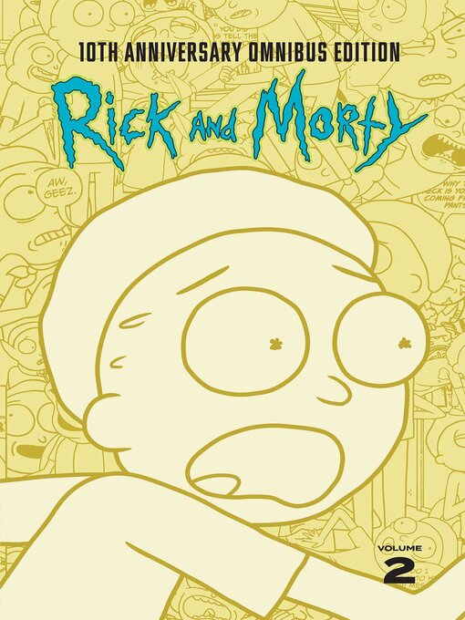 Title details for Rick and Morty 10th Anniversary Omnibus Volume 2 by Kyle Starks - Available